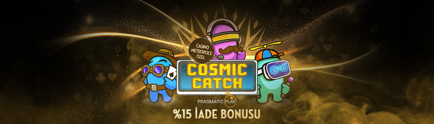 Game campaign desktop - Cosmic Catch Yeni Slottan Free Spin + İade